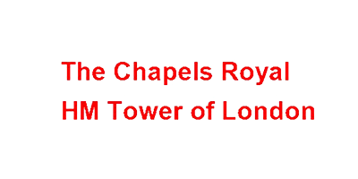 The Chapels Royal HM Tower of London